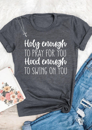 Firelife Ministries | Funny Christian Holy Enough To Pray For You T-Shirt Tee Gray Top Tee Shirts for Women Letter Print Woman Clothes 2020 New Tops